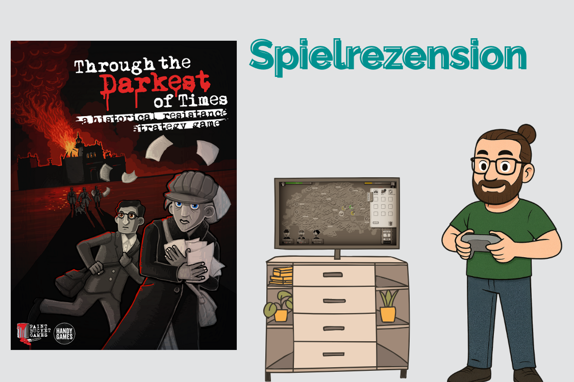 Spielrezension Thumbnail Through the Darkest of Times